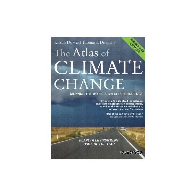 The Atlas of Climate Change: Mapping the Worl... by Downing, Thomas E. Paperback