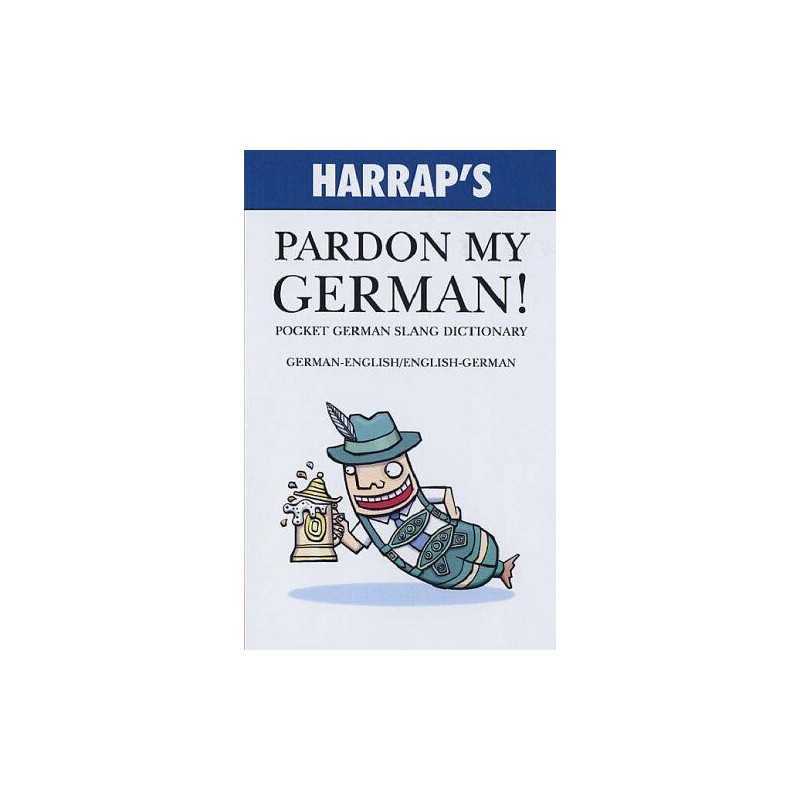 Pardon My German! (Pocket Slang Dictionary) by Blasco, Joaqu Paperback Book The