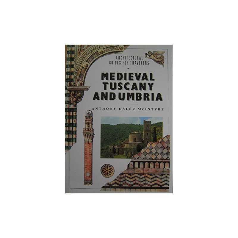 Medieval Tuscany and Umbria (Architectural Gui... by McIntyre, Anthony Paperback