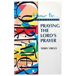 Praying the Lords Prayer by Virgo, Terry Paperback Book