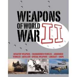 Weapons of WWII by Unknown Hardback Book