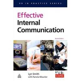 Effective Internal Communication: Volume 2 (PR In Pra... by Smith, Lyn Paperback