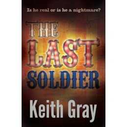 The Last Soldier by Keith Gray Book