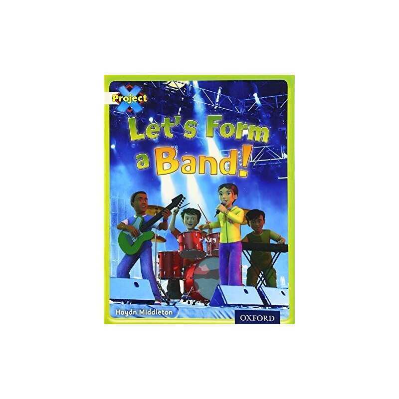 Project X: Working As A Team: Lets Form A Band! by Middleton, Haydn Paperback