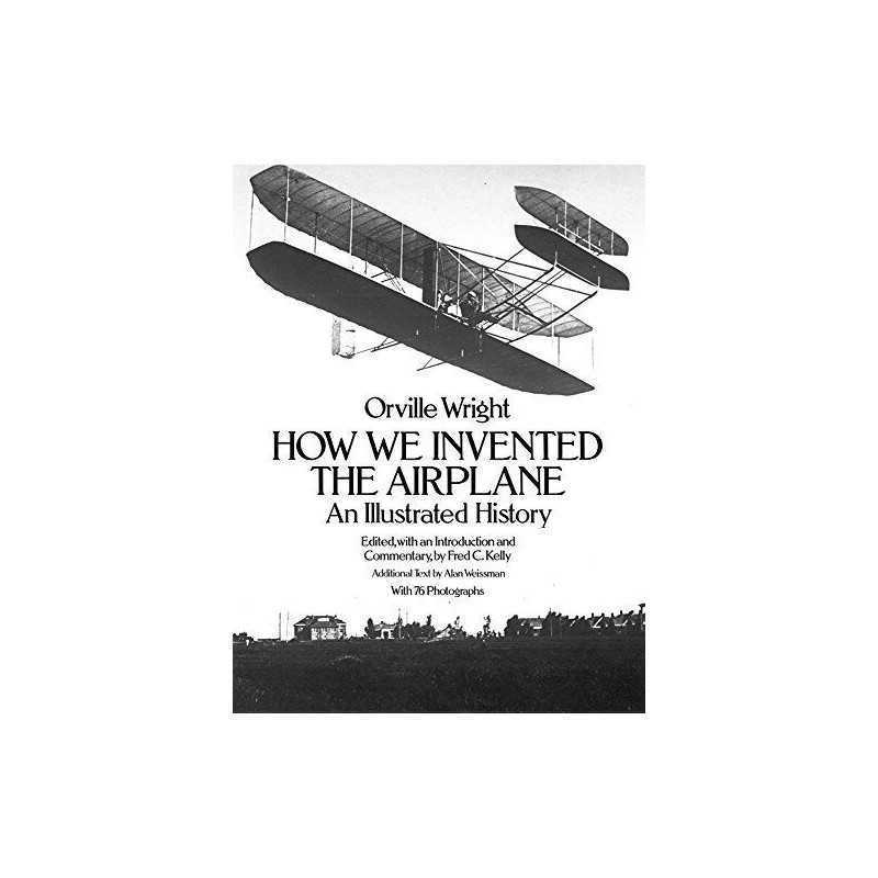 How We Invented the Aeroplane: An Illustrated Hi... by Wright, Orville Paperback