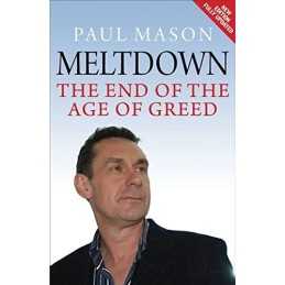 Meltdown: The End of the Age of Greed by Paul Mason Paperback Book