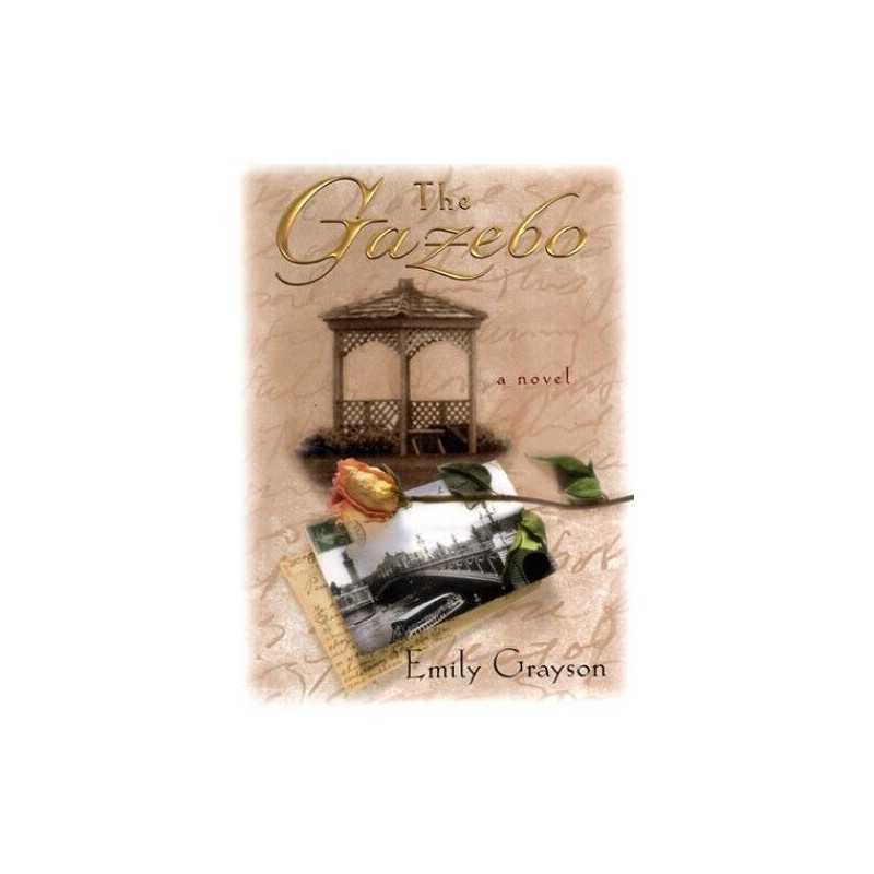 The Gazebo by Grayson, Emily Book