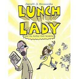 Lunch Lady and the Author Visit Vendetta: Lunch Lady #3 by Krosoczka, Jarrett