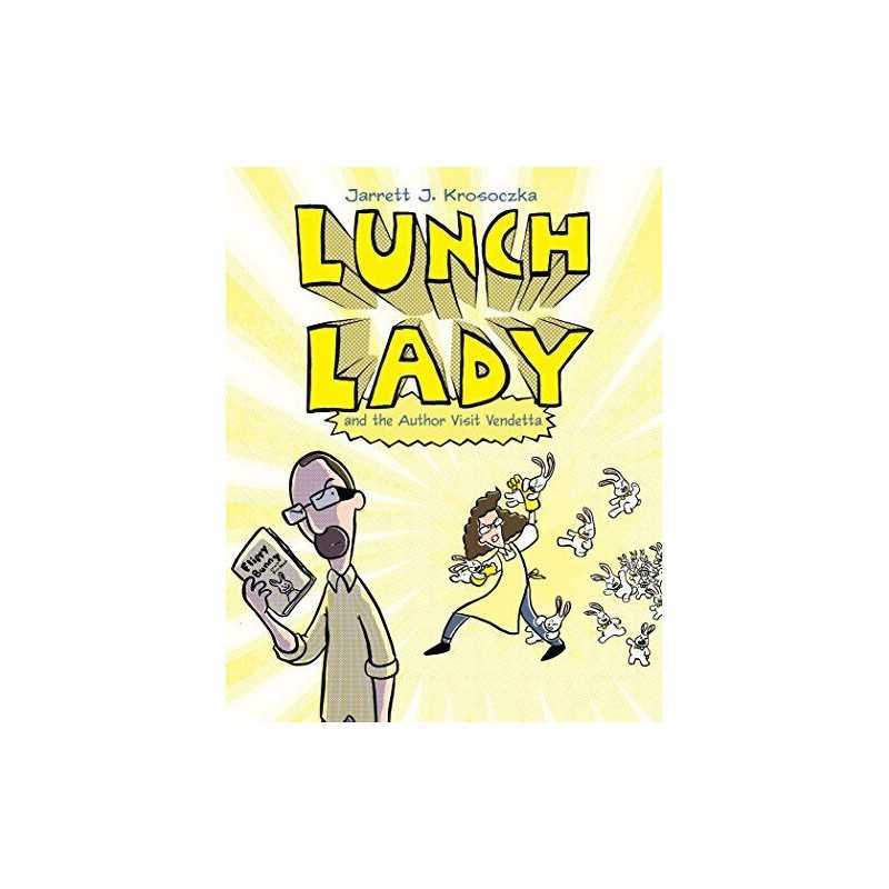 Lunch Lady and the Author Visit Vendetta: Lunch Lady #3 by Krosoczka, Jarrett