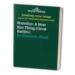 Waterloo: A Near Run Thing (Great Battles) by Howarth, David Paperback Book The