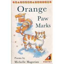 Orange Paw Marks (Young Puffin Poetry S.) by Magorian, Michelle Paperback Book