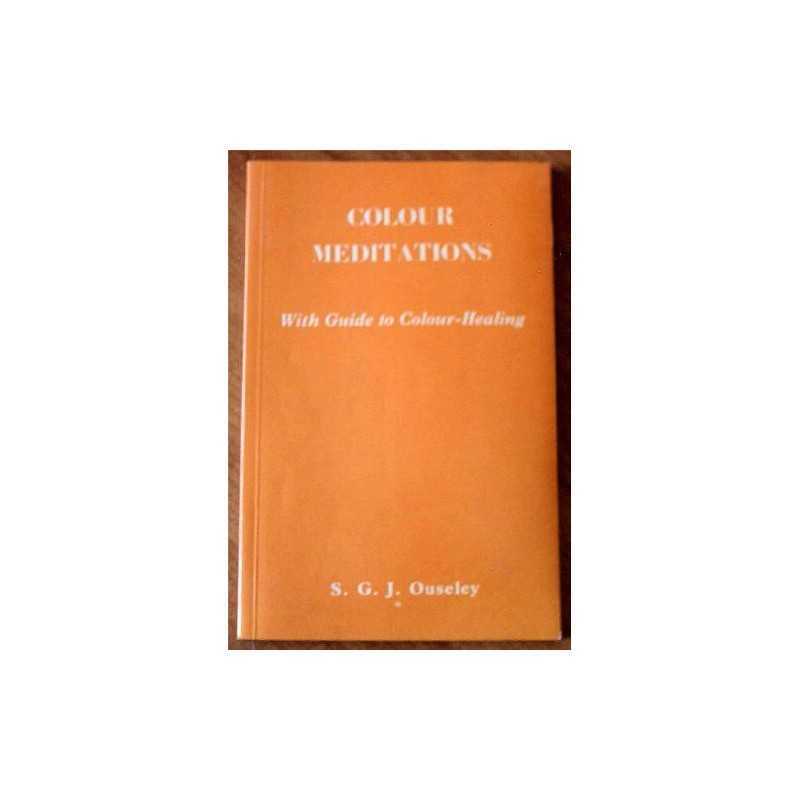 Colour Meditations by Ouseley, S.G.J. Paperback Book
