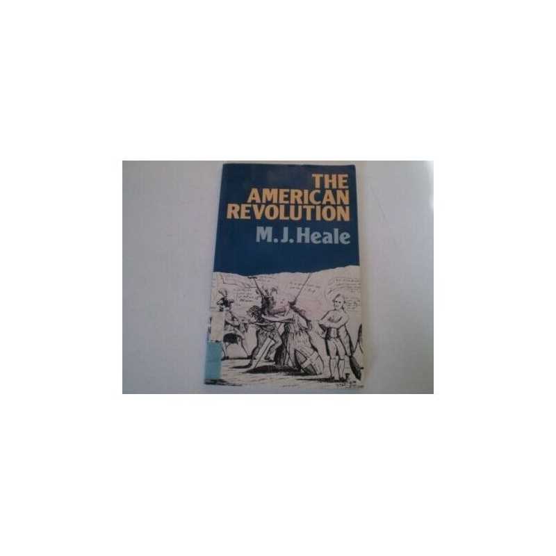 The American Revolution (Lancaster Pamphlet... by Heale, Professor Mic Paperback