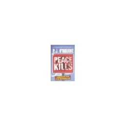 Peace Kills by ORourke, P. J. Paperback Book