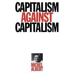 Capitalism Against Capitalism (Series Ec (Whurr)) by Albert, Michael Paperback