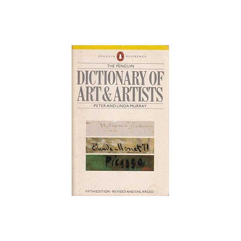 The Penguin Dictionary of Art And Art..., Murray, Peter