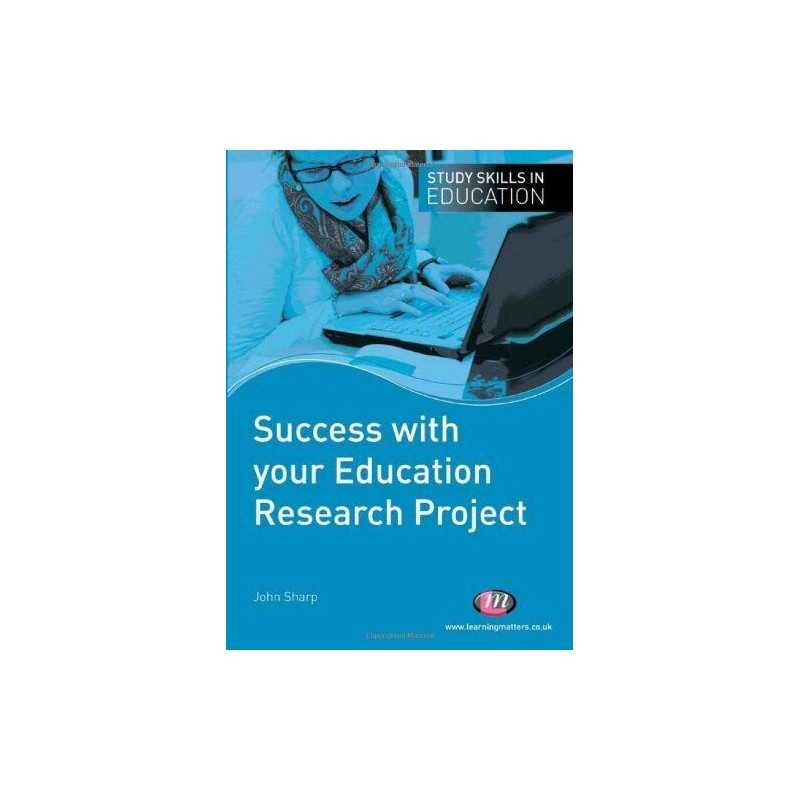 Success with your Education Research Project (Study ... by Sharp, John Paperback