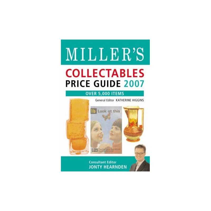 Millers Collectables Price Guide 2007 by Katherine Higgins Book  Fast