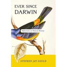 Ever Since Darwin: Reflections in Natural His... by Gould, Stephen Jay Paperback