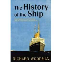The History of the Ship by Richard Woodman Paperback Book