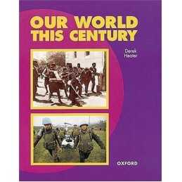 Our World This Century: New Edition for GCSE (Oxfo... by Heater, Derek Paperback