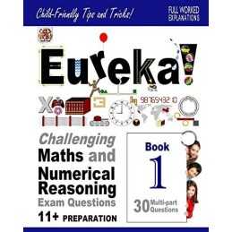 Eureka! Challenging Maths and Numerical Reasoning Exa... by Francis MA, Dr Darre