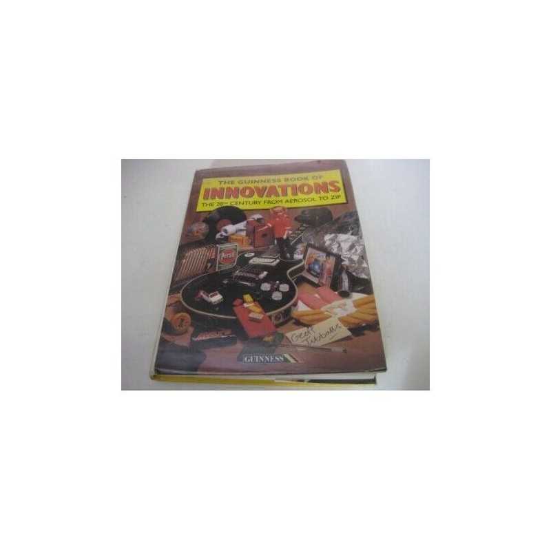 The Guinness Book of Innovations: The 20th Centur... by Tibballs, Geoff Hardback