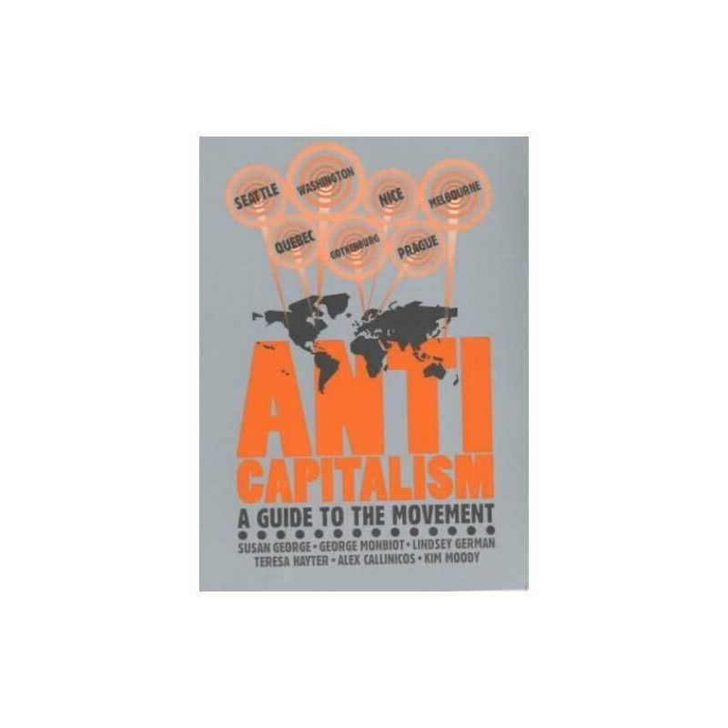 ANTI-CAPITALISM : A Guide to the Movement (Revol... by Laurents, David Paperback