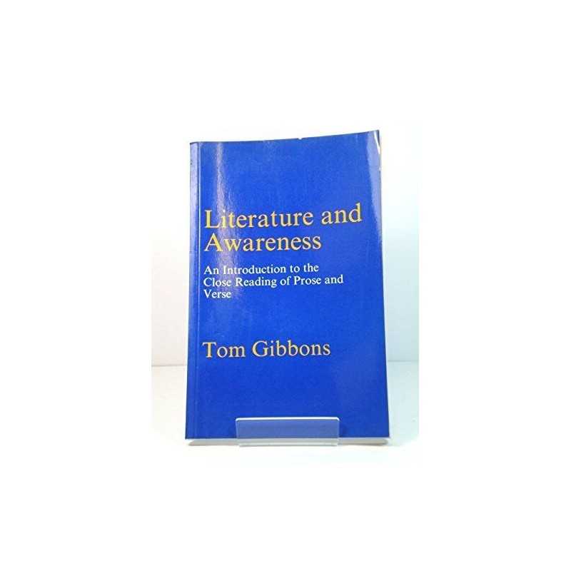 Literature and Awareness: An Introduction to the Cl... by Gibbons, Tom Paperback