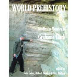 World Prehistory: Studies in Memory of Grahame Clar... by Mellars, Paul Hardback