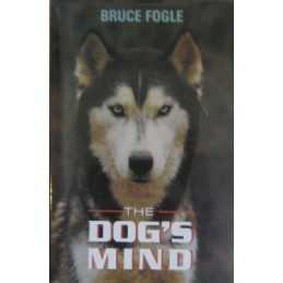 The Dogs Mind by Bruce Fogle Hardback Book