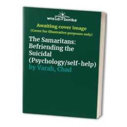 The Samaritans: Befriending the Suicidal (Psychology... by Varah, Chad Paperback