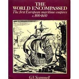 World Encompassed: First European Maritime Nation... by Scammell, G.V. Paperback