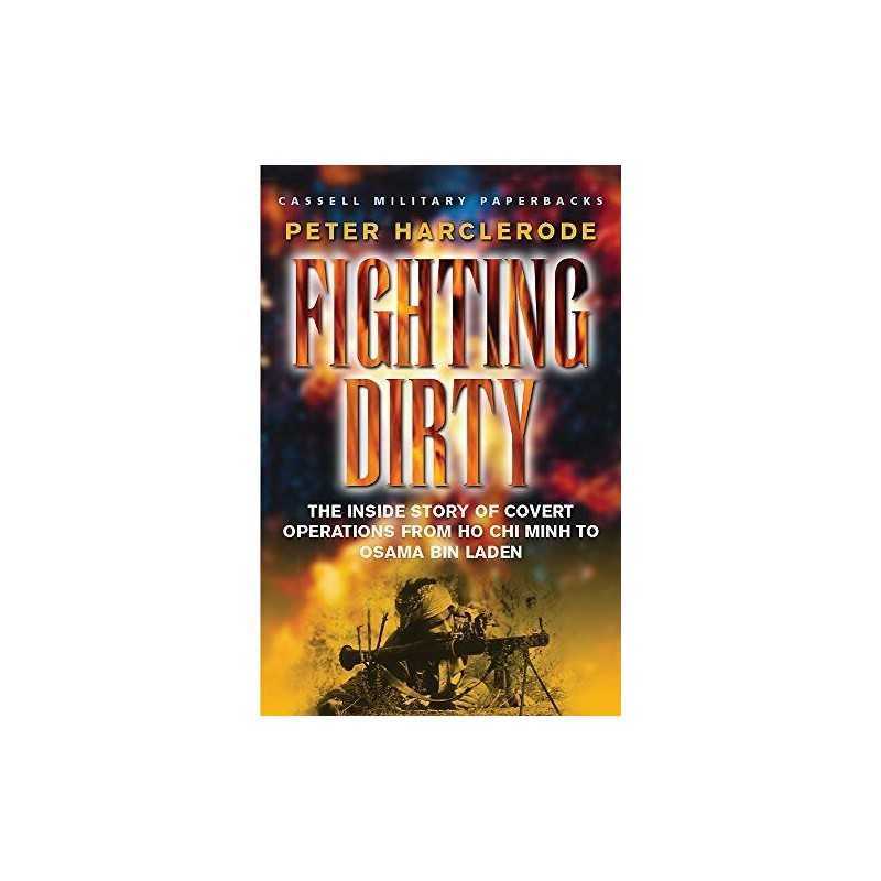 Fighting Dirty: The inside story of covert ope... by Harclerode, Peter Paperback