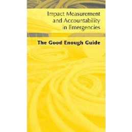 Impact Measurement and Accountability in Emergencies: The... Mixed media product