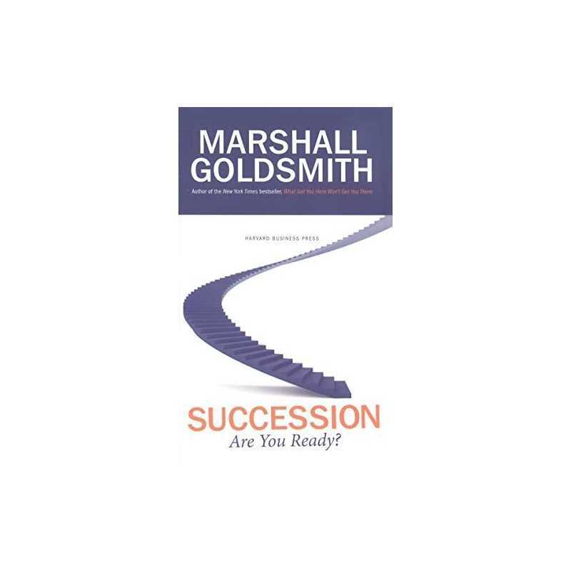 Succession: Are You Ready? (Memo to th..., Goldsmith, .