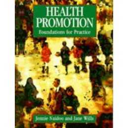Health Promotion: Foundations for Practice ... by Wills BA MA MSc P Paperback
