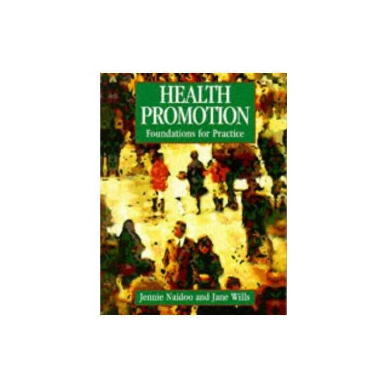 Health Promotion: Foundations for Practice ... by Wills BA MA MSc P Paperback