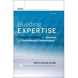 Building Expertise: Cognitive Method..., Clark, Ruth C.