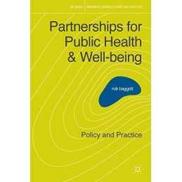 Partnerships for Public Health and Wel..., Baggott, Rob