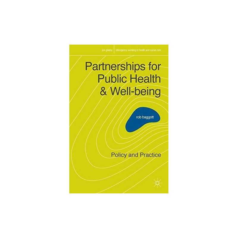 Partnerships for Public Health and Wel..., Baggott, Rob