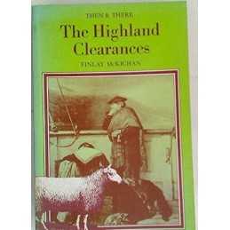 The Highland Clearances (Then & There S.) by McKichan, Finlay Paperback Book The