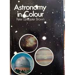 Astronomy (Colour) by Lancaster Brown, Peter Hardback Book