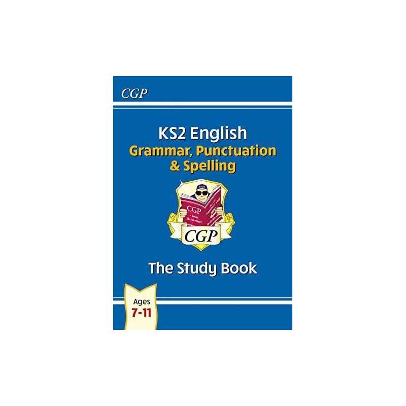 New KS2 English: Grammar, Punctuation and Spelling Study Book - ... by CGP Books