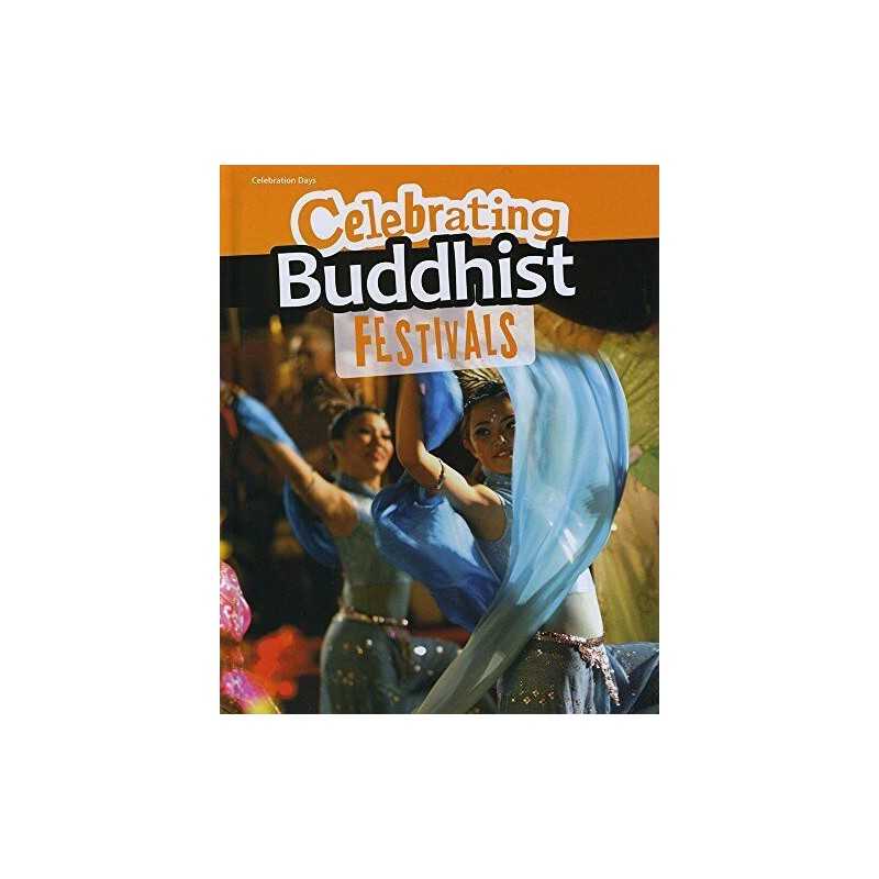 Celebrating Buddhist Festivals (Celebra..., Nick Hunter