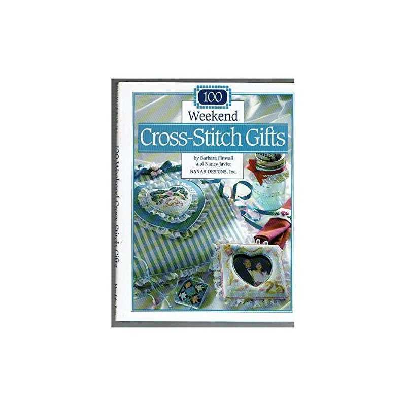 100 Weekend Cross-stitch Gifts by Javier, Nancy Hardback Book  Fast