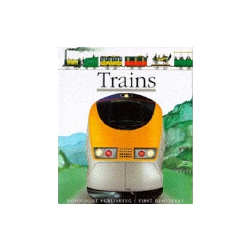 Trains (First Discovery) (First Discovery Series) by James Prunier Hardback The