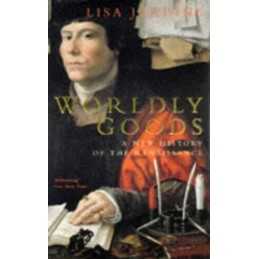Worldly Goods: New History of the Renaissance by Jardine, Lisa Paperback Book