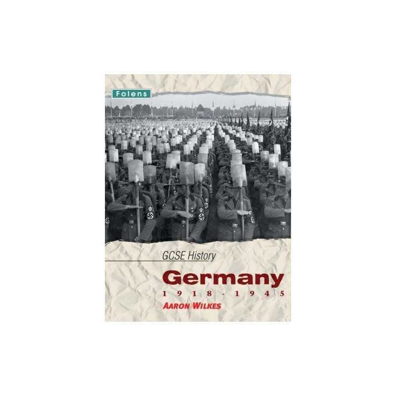 Germany, 1918-1945: Student Book (GCSE History) by Wilkes, Aaron Paperback Book
