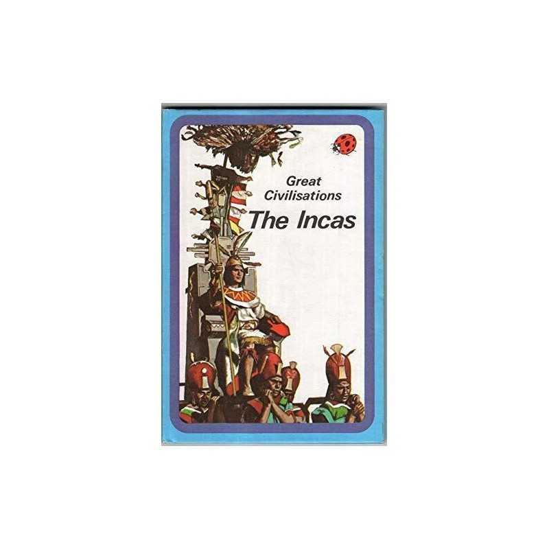 Great Civilisations the Incas (Great Civilizations) by Nunez, Illus J. Hardback